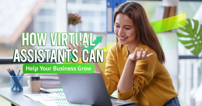 how virtual assistants can help your business grow